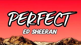 Ed Sheeran - PERFECT ( Official Music lyrics ) screenshot 1