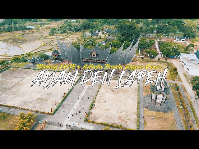 Minang EDM x Adinda Thania Sofyan - AYAM DEN LAPEH (Cover) #minangedm - ISTANO BASA PAGARUYUNG class=