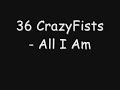 Video All i am 36 Crazyfists