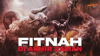 FITNAH AKHIR ZAMAN | Adakah kiamat makin dekat?