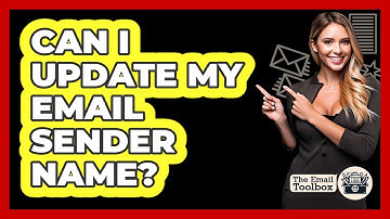 Can I Update My Email Sender Name?