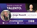 Conferencias ACTÍVATE - Tertulia "Inspirar a través del talento" Con Jorge Rausche de MasterChef