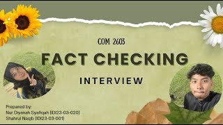 COM2603 - Facts Checking Interview