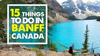 TOP 15 THINGS TO DO IN BANFF | Summer Canada Travel Guide 03