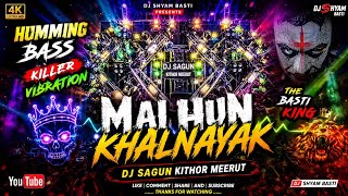 Dj Sagun Kithor Meerut X Mai Hun Khalnayak | Dj Shyam Basti | #djremix #hindisong #djcompetition | 