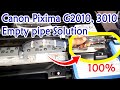 Canon G2010 Empty ink pipes | Blank Print | Air in Pipe | P08 Error | Canon Pixima G2010