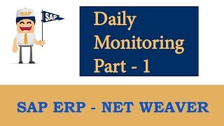 ERP SAP Basis - Net Weaver | AS ABAP Daily Monitoring - Part 1 |