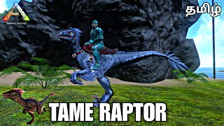 How To Tame Raptor in Ark Mobile | EP:7 Ark Taming | #tamil #ark #arksurvivalevolved