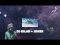 DJ KILAR JOKER فستانك بلونين 110 BPM 