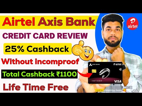 Airtel Axis Bank Credit Card Benefits 25 % Cashback | Airtel Axis Bank Credit Card Apply 2023