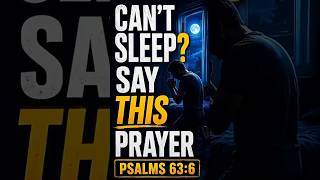 Can't Sleep? Say This  Prayer Before Bed