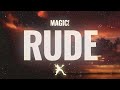 MAGIC Rude Lyrics MAGIC Rude Lyrics
