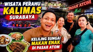 Wisata Perahu Kalimas Surabaya dan Kuliner di Pasar Atom | Sampurasun Vlog #26