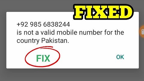 Fix WhatsApp || is not a valid mobile number for the country Problem Solved
