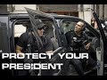 Secret Service Motivation • "PROTECT YOUR PRESIDENT"