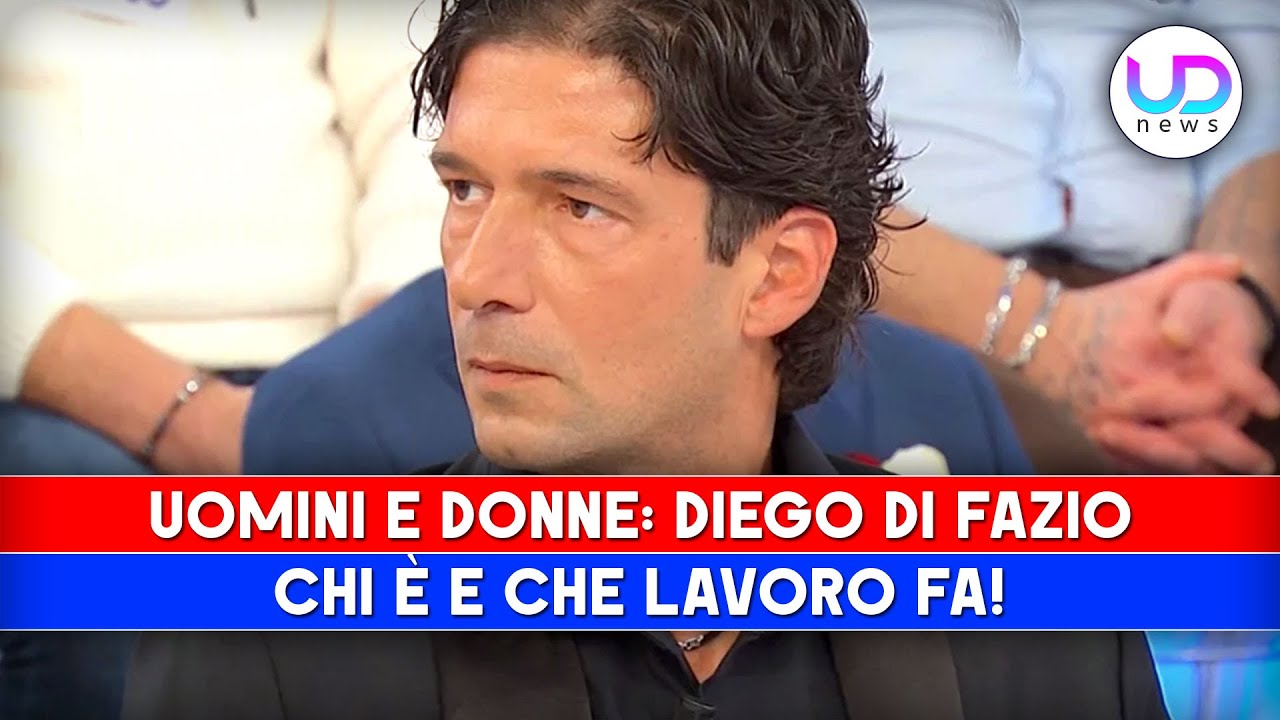 diego di fazio uomini e donne