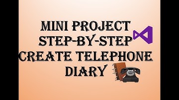 Create Telephone Diary - Mini Project - step by step in c#