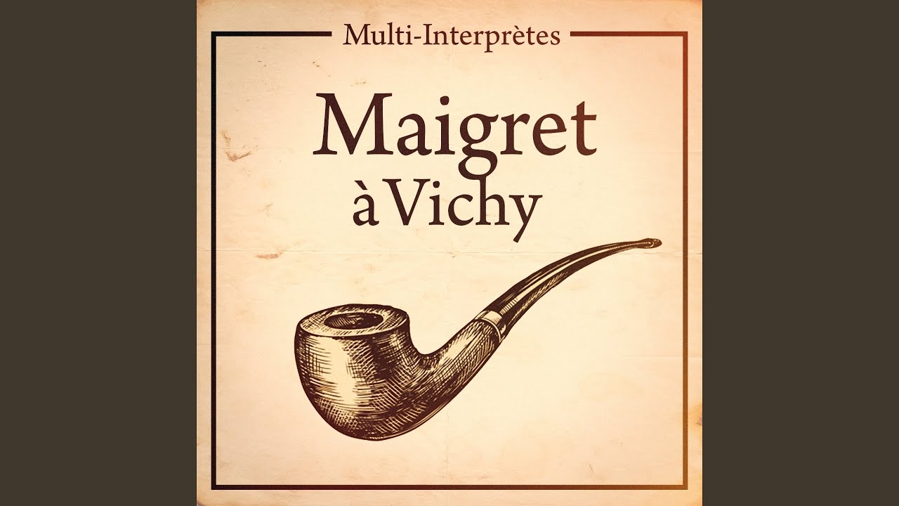 Collection maigret : « maigret à vichy »