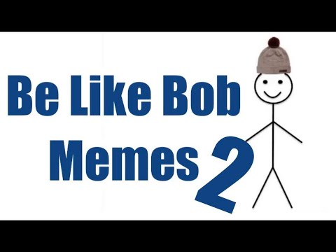 Be Like Bob Meme Rant V2 Be Like Bill Memes Review Try Not To Laugh Youtube