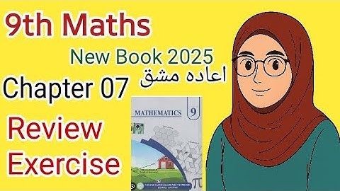 9th Class Math New Book 2025 || Review Exercise chapter 7 - Class 9th Math Review Exercise Chapter 7