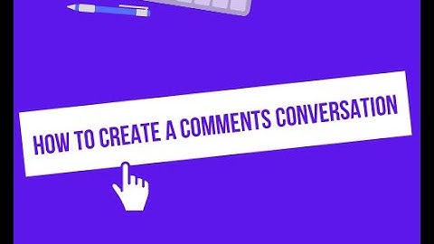 How to Create a Comment Conversation on Podawaa [Tutorial]