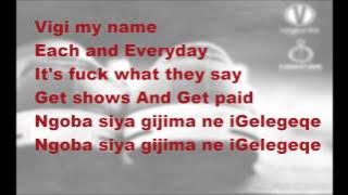 DJ Vigilante ft Ma E, PRO & Maggz - Sgelekeqe (Lyrics)