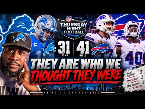 THEY ARE WHO WE THOUGHT THEY WERE! Lions Defense EXPOSED in 41-31 Loss to Bills