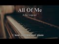 John Legend All Of Me 1 Hour Piano For Relaxation Stress Relief Study mp3