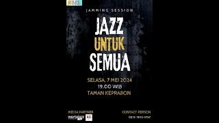 PiLiPe Jam Session - Jazz Untuk Semua  (Live Taman Keprabon Solo - 7 Mei 2024)
