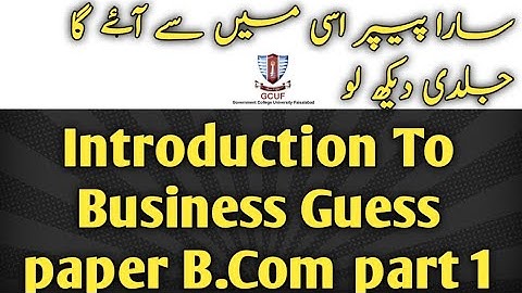 introduction to business guess paper 2021 b.com part 1 | gcuf