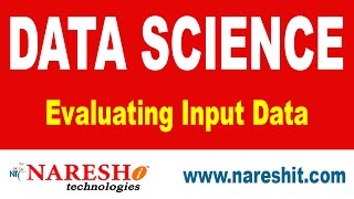 Evaluating Input Data | Data Science Tutorial | Mr. Navin