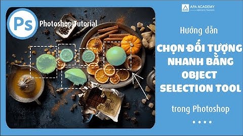 Hướng dẫn chọn đối tượng nhanh bằng object selection tool trong Photoshop