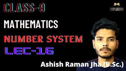 Rationalisation |Number system|Part-1|Class-9th|Lec-16|Ashish Raman Jha|#Full course| CBSE|