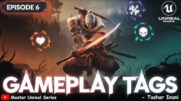 How To Use Gameplay Tags in Your Game | Unreal Engine 5 | Mastering Unreal: Episode 6