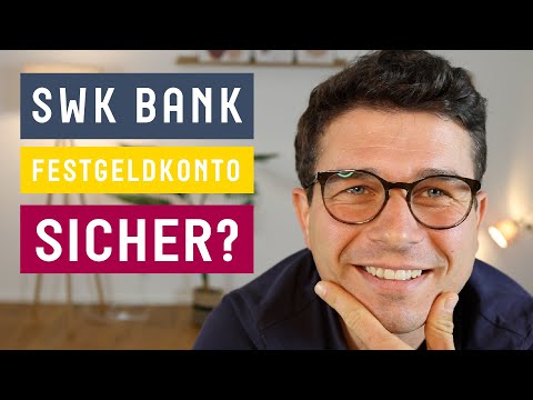 SWK Bank Festgeld im Test - Ist das sicher? (2022)