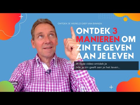 Video: Hoe De Zin Van Het Leven Te Bepalen?