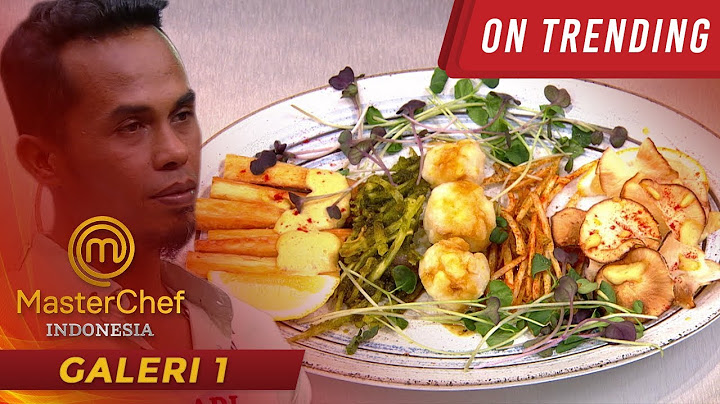 MASTERCHEF INDONESIA - Hidangan Singkong Platter Adi Di Luar Keras Di Dalam Lembut | Galeri 1