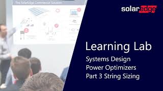 SolarEdge Design Power Optimizers Pt 3 String Sizing