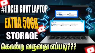 Acer Govt Laptop la 50GB Storage Eppadi Konduvarrathu???