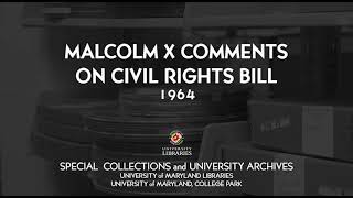 Celebrity Malcolm X comments on civil rights bill, 1964 Profile