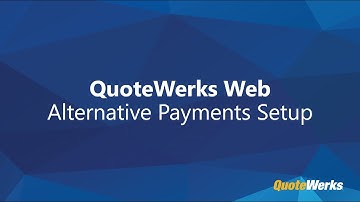 Alternative Payments Setup | QuoteWerks Web