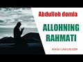 Abdulloh Domla - ALLOHNING RAHMATI