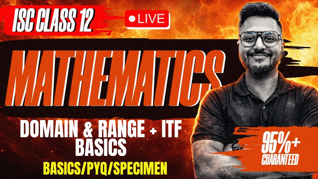 Область определения и диапазон функций + основы ITF | Подготовка к экзамену ISC Board 2026 в посл...
