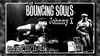 The Bouncing Souls “The Ballad Of Johnny X” @ Filmore- Philadelphia 12/15/23