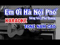 Em Ơi Hà Nội Phố - KARAOKE - TONE NAM CAO