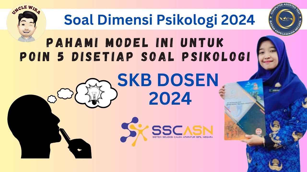 Soal SKB Dosen 2024 (Dimensi Psikologi) Trik dan Tips..!!!