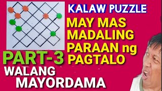 (Part-3) DAMA PUZZLE ng KALAW May MAS SIMPLENG PARAAN ng PAGTALO