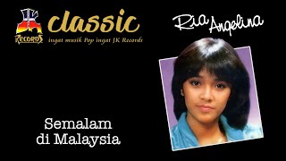 Ria Angelina - Semalam di Malaysia