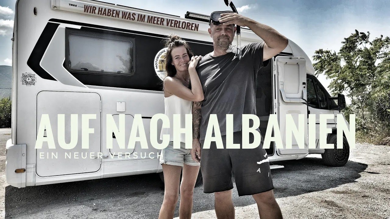 Albanien mit Wohnmobil 🚐  – So empfängt uns das Land erneut