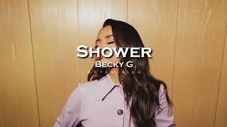 Becky G - Shower (edit audio)